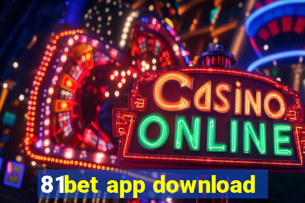 81bet app download